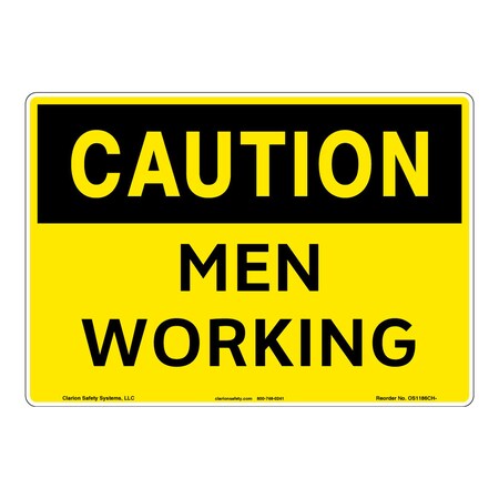 OSHA Compliant Caution/Men Working Safety Signs Indoor/Outdoor Flexible Polyester (ZA) 12 X 18